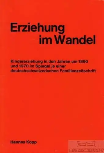 Buch: Erziehung im Wandel, Kopp, Hannes. 1974, Verlag G: Krebs, gebraucht, gut