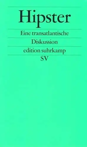 Buch: Hipster, Greif, Mark / Ross, Kathleen u.a., 2012, Suhrkamp Verlag