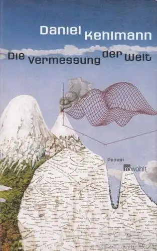 Buch: Die Vermessung der Welt, Kehlmann, Daniel. 2006, Rowohlt Verlag, Roman