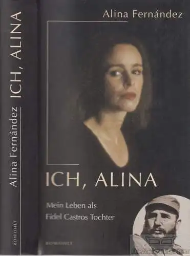 Buch: Ich, Alina, Fernandez, Alina. 1999, Rowohlt Verlag, gebraucht, gut 251603