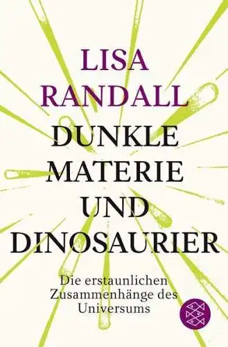 Buch: Dunkle Materie und Dinosaurier, Randall, Lisa, 2018, Fischer Taschenbuch
