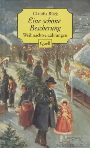 Buch: Eine schöne Bescherung, Rück, Claudia. 1995, Quell Verlag