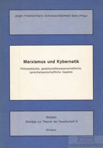 Buch: Marxismus und Kybernetik, Friedrich, Jürgen / Eberhard, Sens. 1975