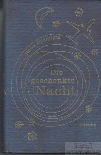 Buch: Die geschenke Nacht, Dasgupta, Rana. 2005, Karl Blessing Verlag