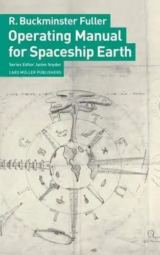 Buch: Operating Manual for Spaceship Earth, Buckminster Fuller, R. 2022