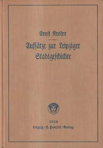 Buch: Aufsätze zur Stadtgeschichte und Reformationsgeschichte, Ernst Kroker