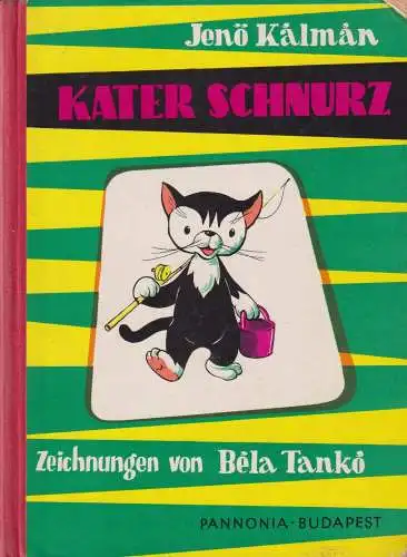 Buch: Kater Schnurz, Kalman, Jenö, 1964, Pannonia, gebraucht