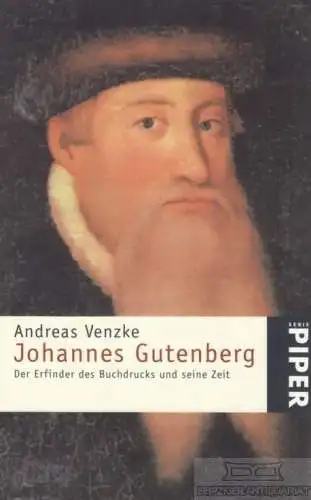 Buch: Johannes Gutenberg, Venzke, Andreas. Serie Piper, 2000, Piper Verlag