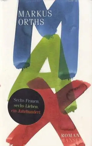 Buch: Max, Orths, Markus. 2019, Carl Hanser Verlag, Roman, gebraucht, sehr gut