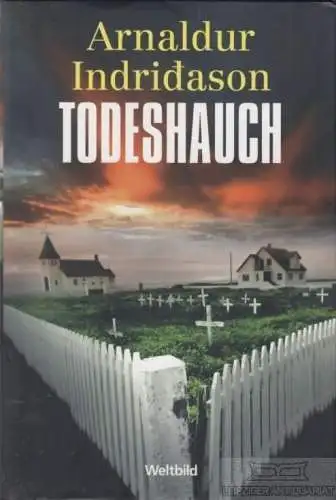 Buch: Todeshauch, Indridason, Arnaldur. 2004, Weltbild Verlag, Roman