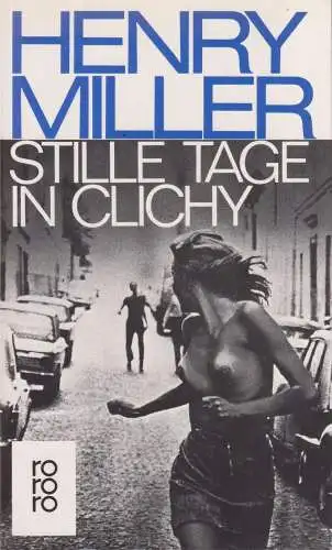 Buch: Stille Tage in Clichy, Miller, Henry. Rororo, 1990, Rowohlt Verlag