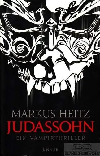 Buch: Judassohn, Heitz, Markus. 2010, Knaur Verlag, Ein Vampirthriller