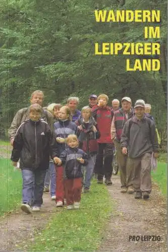 Buch: Wandern im Leipziger Land, Lorenz, Jürgen. 2004, Pro Leipzig e.V