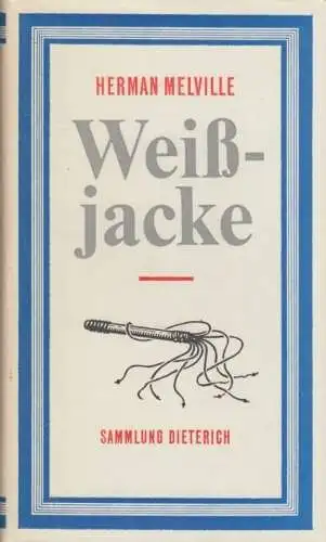 Sammlung Dieterich 160, Weißjacke, Melville, Herman. 1954, gebraucht, gut 22112