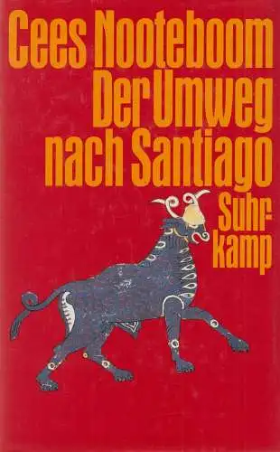 Buch: Der Umweg nach Santiago. Nooteboom, Cees, 1992, Suhrkamp