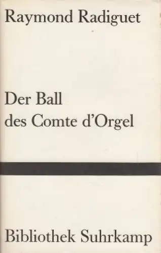 Buch: Der Ball des Comte d'Orgel, Radiguet, Raymond, 1987, Suhrkamp