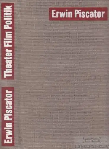 Buch: Theater, Film, Politik, Piscator, Erwin. 1980, Henschelverlag