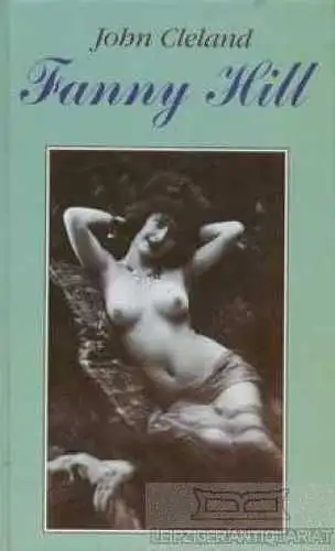 Buch: Fanny Hill, Cleland, John. 1991, Gondrom Verlag, gebraucht, gut