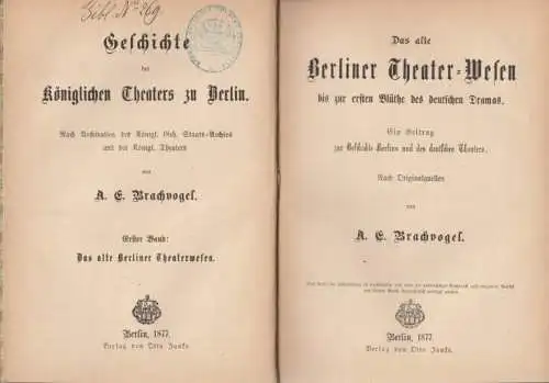 Buch: Das alte Berliner Theater-Wesen bis zur ersten Blüthe des... Brachvogel