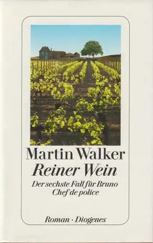 Buch: Reiner Wein, Roman. Walker, Martin, 2014, Diogenes Verlag, gebraucht, gut