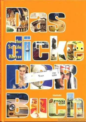 Buch: Das dicke DDR Buch, Stave, Gabriele u.a. 2009, Weltbild Verlag