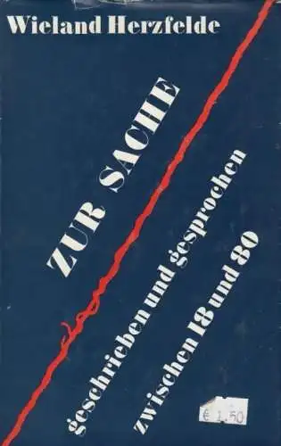 Buch: Zur Sache geschrieben und gesprochen zwischen 18 und 80, Herzfelde. 1976