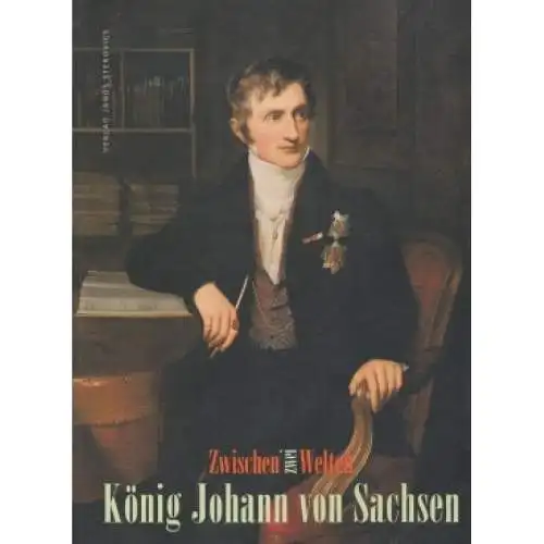 Buch: König Johann von Sachsen, Wintermann, 2001, Verlag Janos Stekovics
