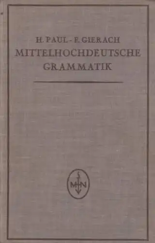 Buch: Mittelhochdeutsche Grammatik, Paul, Hermann. 1929, Max Niemeyer Verlag