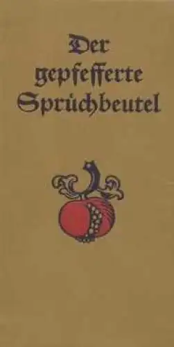 Buch: Der gepfefferte Spruech Beutel, Scheffel, Fritz. 1981, Eulenspiegel Verlag