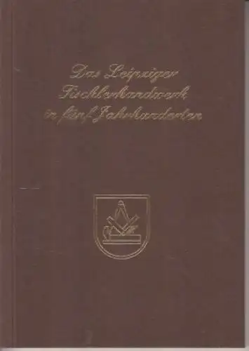 Buch: Das Leipziger Tischlerhandwerk in fünf Jahrhunderten, Graul, Andreas. 2000