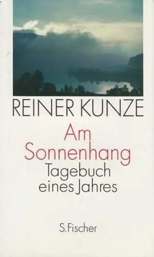 Buch: Am Sonnenhang, Kunze, Reiner. 1993, S. Fischer Verlag, gebraucht, gut