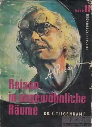Buch: Reisen in ungewöhnliche Räume. Band 2, Tilgenkamp, Erich. 1958