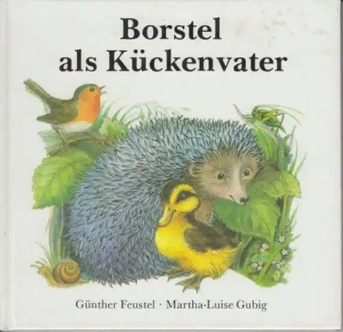 Buch: Borstel als Kückenvater, Feustel, Günther. 1988, Verlag Junge Welt