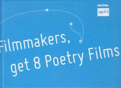 Buch: Invite 8 Poets, invite 8 Filmmakers, get 8 Poetry Films, Schmidt, Vera