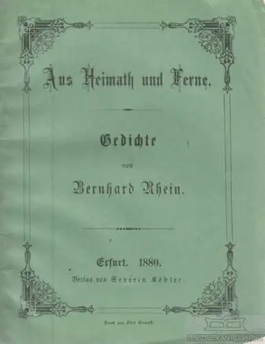 Buch: Aus Heimath und Ferne, Rhein, Bernhard. 1880, Verlag S. Köhler, Gedichte