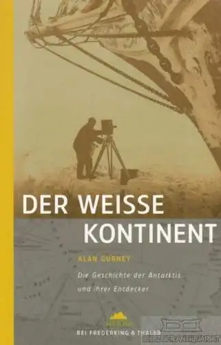 Buch: Der weiße Kontinent, Gurney, Alan. Sierra, 2002, gebraucht, gut