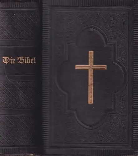 Biblia: Die Bibel, Martin Luther, 1907, Verlag der Cansteinschen Bibelanstalt