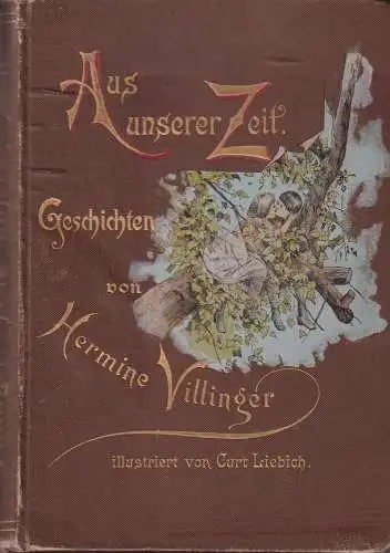 Buch: Aus unserer Zeit, Villinger, Hermine, 1897, Verlag von Adolf Bonz & Comp.