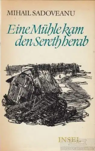 Buch: Eine Mühle kam den Sereth herab, Sadoveanu, Mihail. 1970, Insel-Verlag