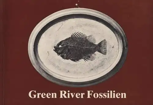 Buch: Green River Fossilien, Siber, H. J., 1982, sehr gut