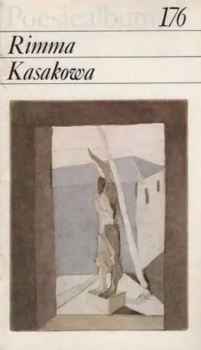 Buch: Poesiealbum 176, Kasakowa, Rimma. Poesiealbum, 1982, Verlag Neues Leben
