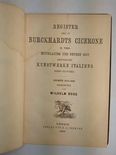 Buch: Der Cicerone, Burckhardt, Jacob, 1893, E. A. Seemann Verlag, 4 Bände