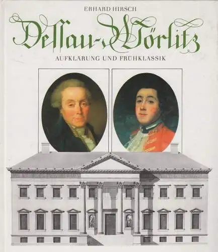 Buch: Dessau-Wörlitz, Hirsch, Erhard, 1985, Koehler & Amelang