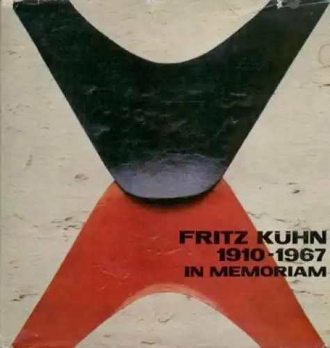 Buch: Fritz Kühn in Memoriam 1910-1967, Hanisch, Günter. 1971, gebraucht, gut