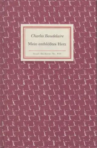 Insel-Bücherei 854: Mein entblößtes Herz, Baudelaire, Charles, 1992