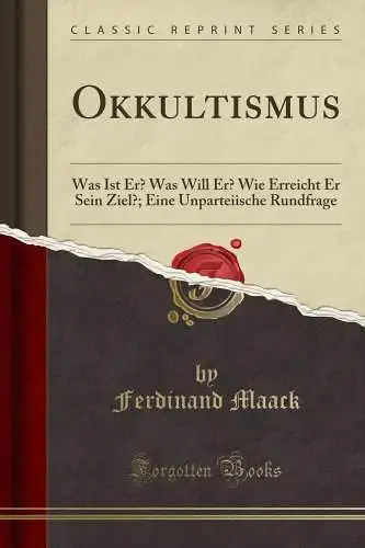 Buch: Okkultismus, Maack, Ferdinand, 2017, Forgotten Books, gebraucht, sehr gut