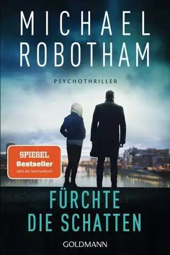 Buch: Fürchte die Schatten, Robotham, Michael, 2021, Goldmann, Psychothriller