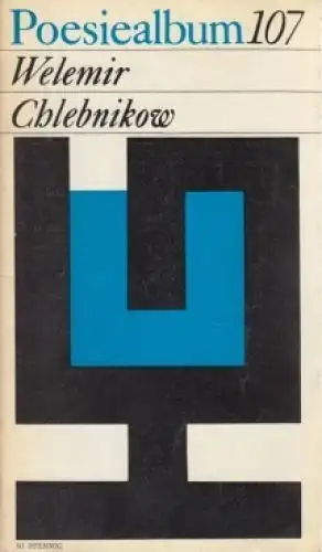Buch: Poesiealbum 107, Chlebnikow, Welemir. Poesiealbum, 1976, gebraucht