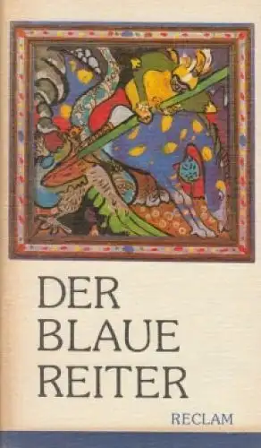 Buch: Der Blaue Reiter. Hüneke, Andreas, RUB, 1989, Reclam, gebraucht, gut