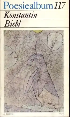 Buch: Poesiealbum 117, Biebl, Konstantin. Poesiealbum, 1977, Verlag Neues Leben